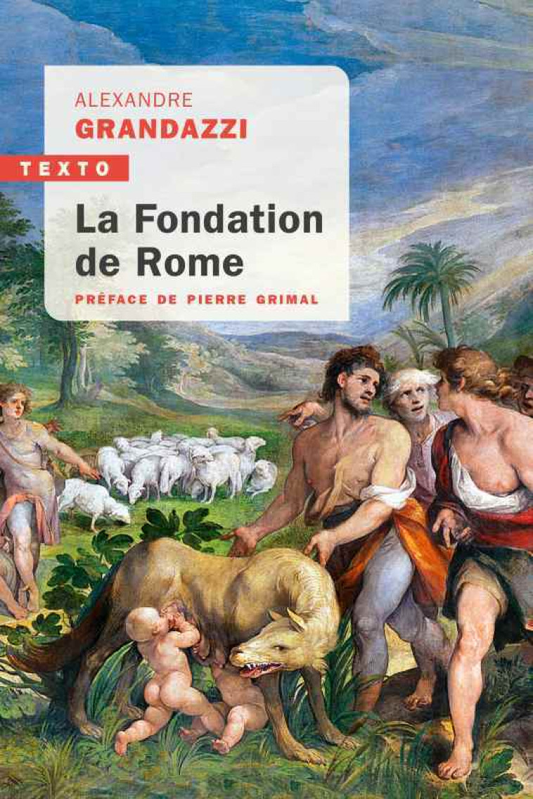 La fondation de Rome - Alexandre Grandazzi - TALLANDIER