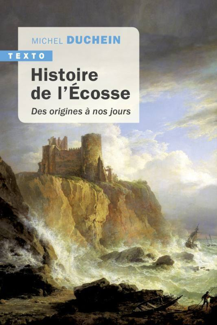 Histoire de l'Écosse - Michel Duchein - TALLANDIER