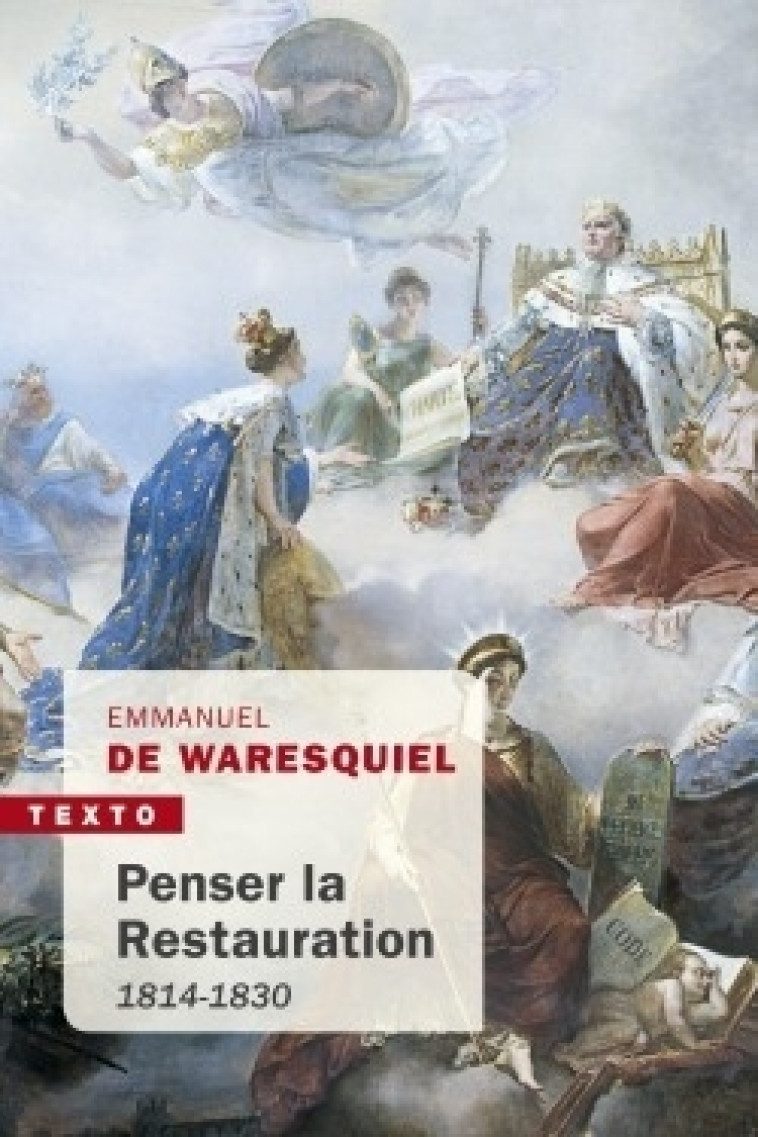 Penser la Restauration - Emmanuel de Waresquiel - TALLANDIER