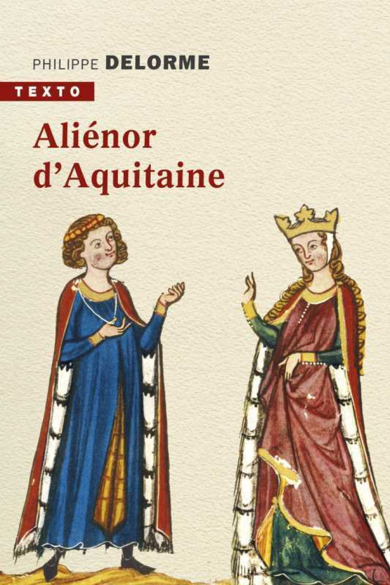 Aliénor d'Aquitaine - Philippe Delorme - TALLANDIER