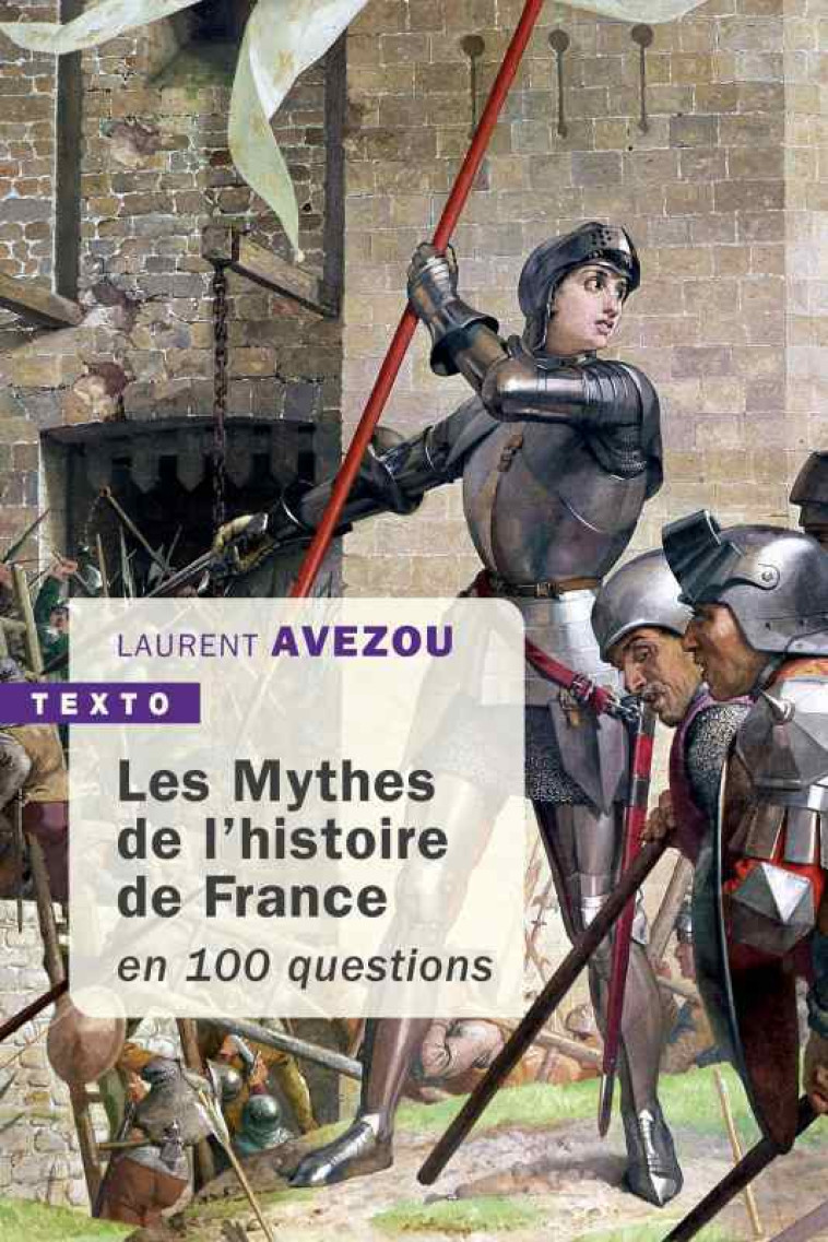 Mythes de l'histoire de France - Laurent Avezou - TALLANDIER