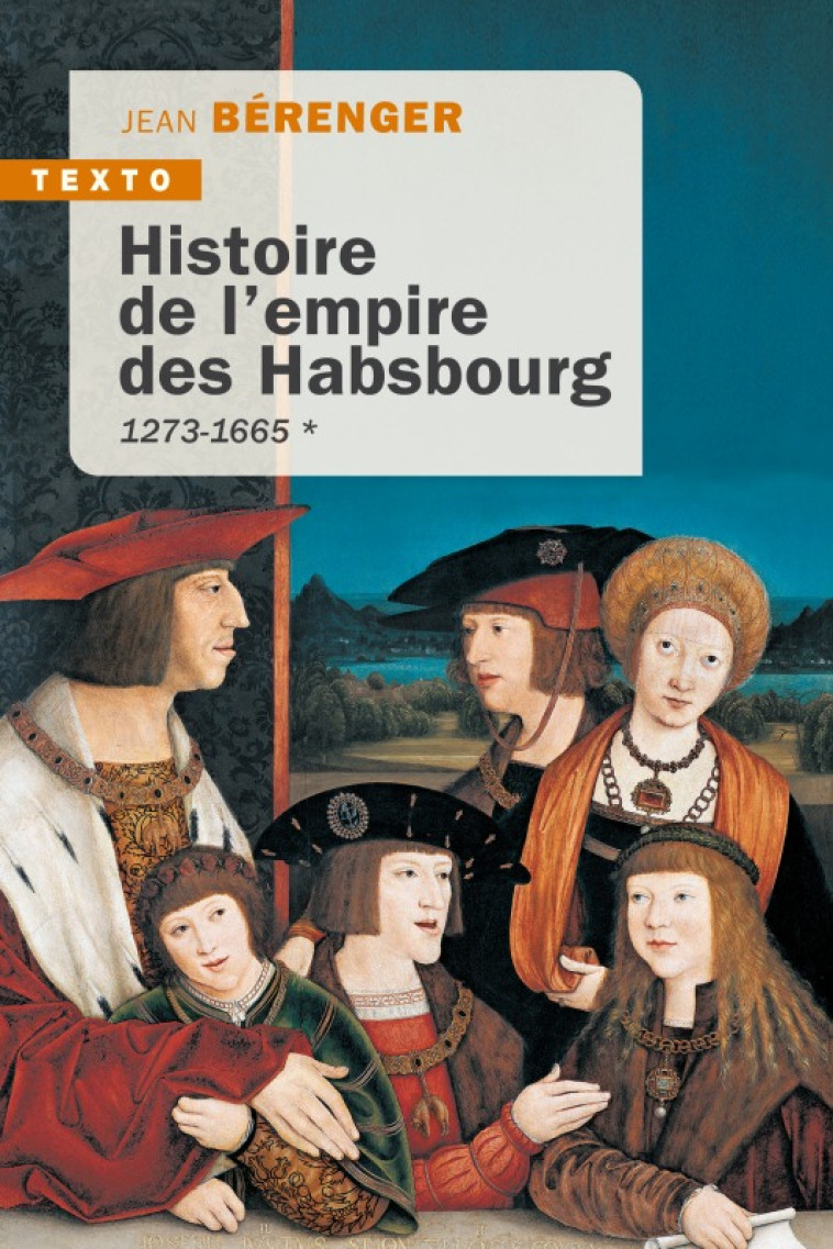 Histoire de l'empire des Habsbourg T1 - Jean Bérenger - TALLANDIER