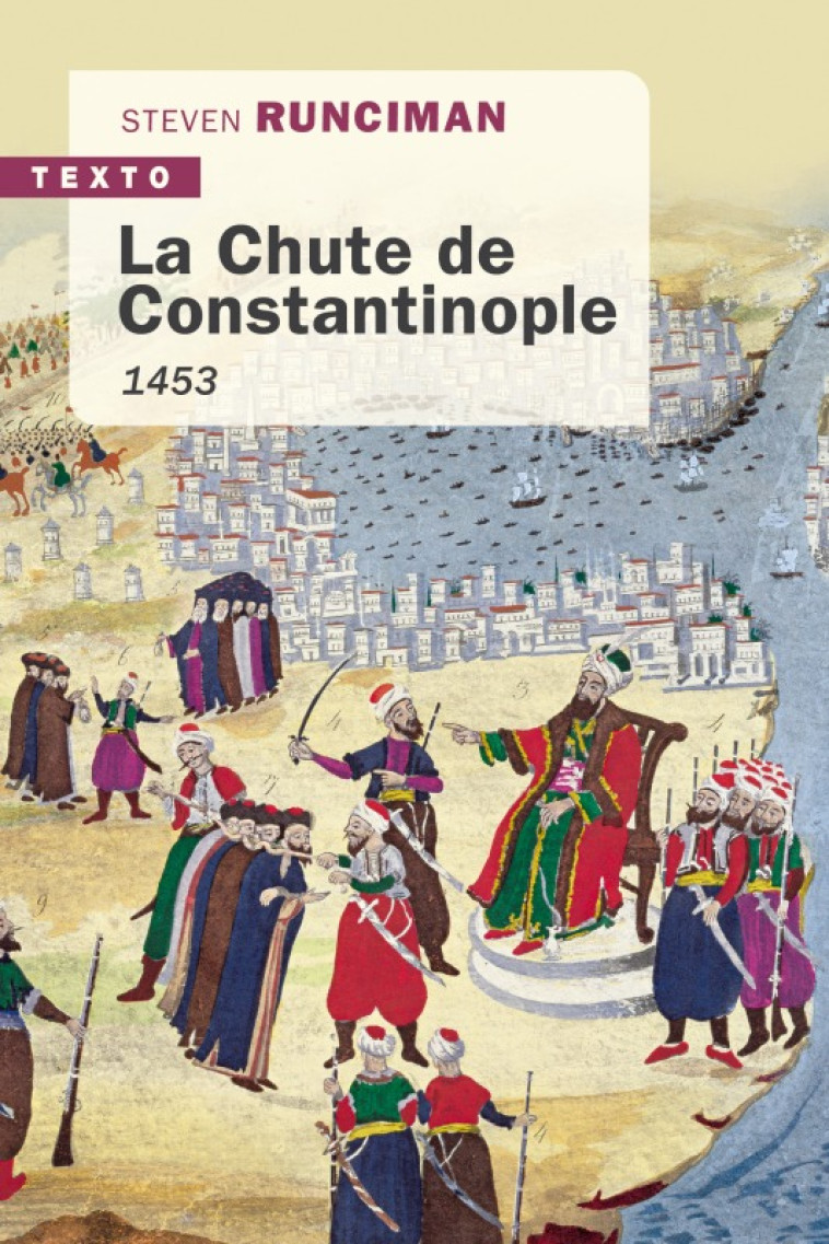 La chute de Constantinople 1453 -  RUNCIMAN STEVEN - TALLANDIER