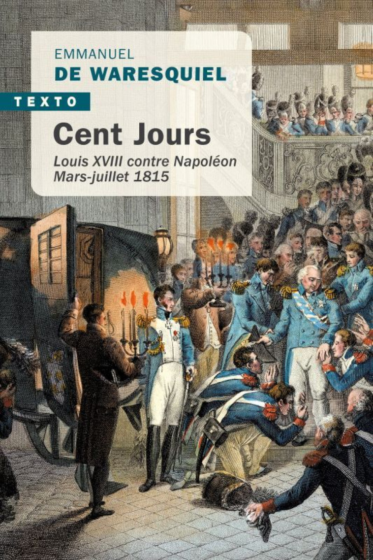 Cent jours - Emmanuel de Waresquiel - TALLANDIER