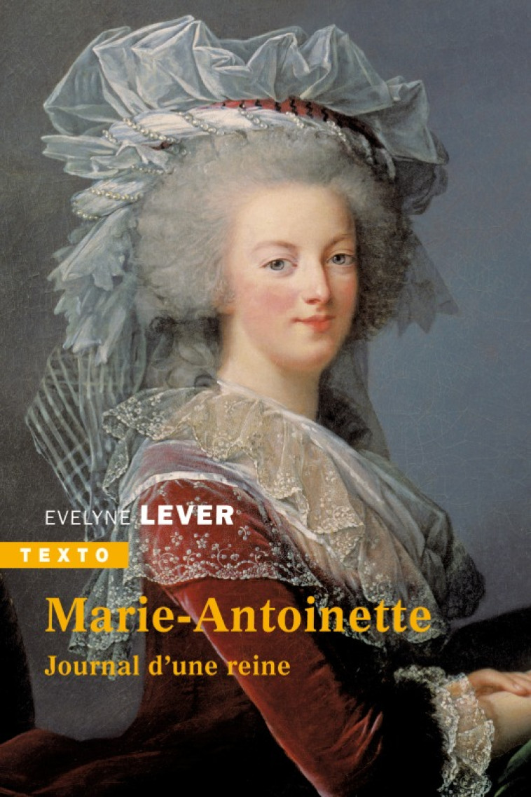 Marie-Antoinette - Évelyne Lever - TALLANDIER