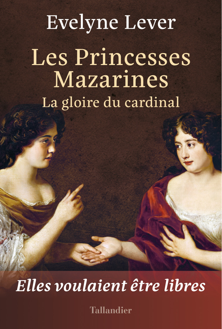 Les princesses Mazarines - Évelyne Lever - TALLANDIER