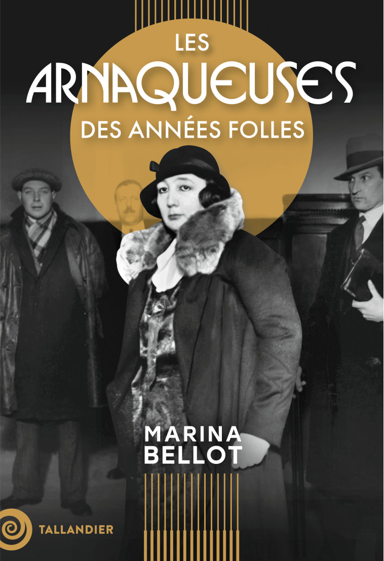 Les arnaqueuses des années folles - Marina Bellot - TALLANDIER