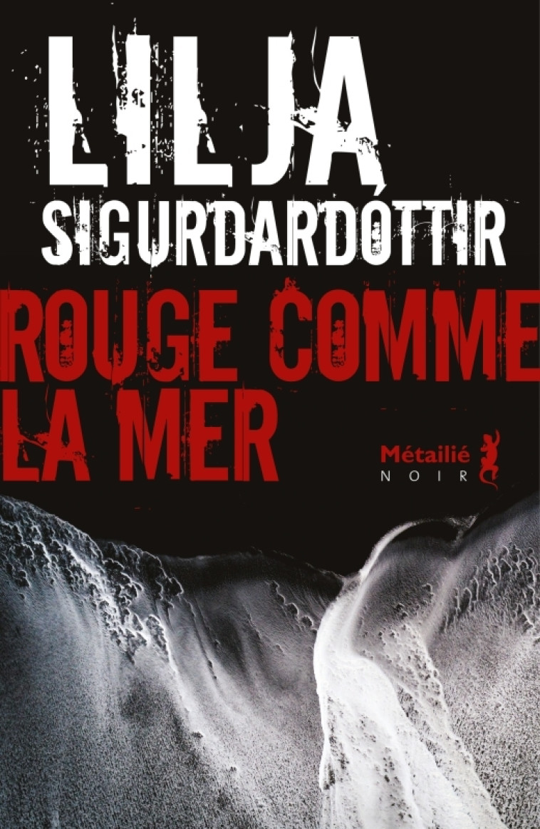 Rouge comme la mer - Lilja Sigurdardóttir - METAILIE