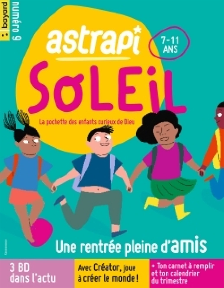 Astrapi Soleil - septembre 2021 N° 9 -   - BAYARD PRESSE