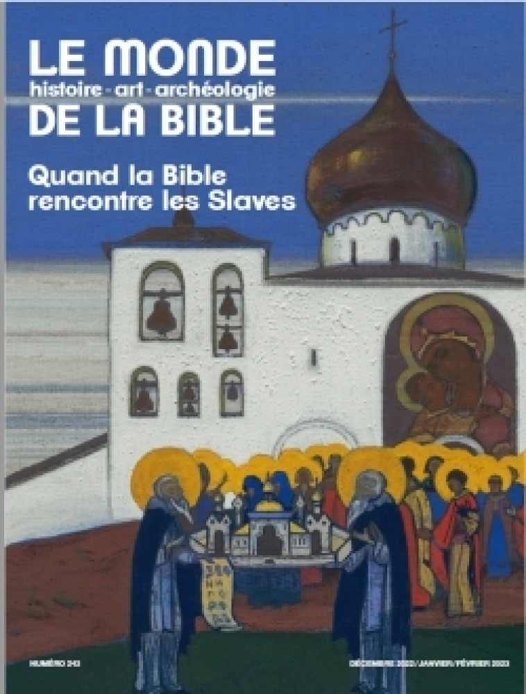 Monde de la Bible - décembre 2022 N° 243 -   - BAYARD PRESSE