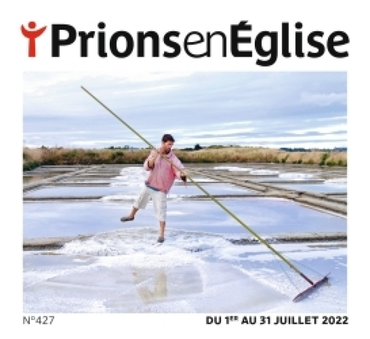 Prions gd format - juillet 2023 Nø 439 -   - BAYARD PRESSE