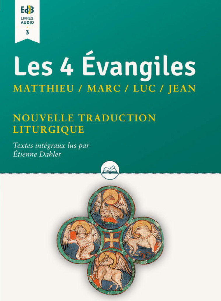 Les 4 évangiles Matthieu / Marc / Luc / Jean -  Etienne Dahler (LU PAR) - BEATITUDES