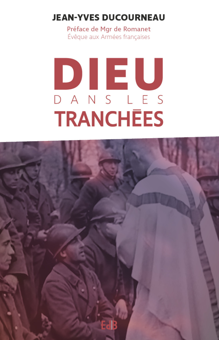 Dieu dans les tranchées - Jean-Yves Ducourneau - BEATITUDES