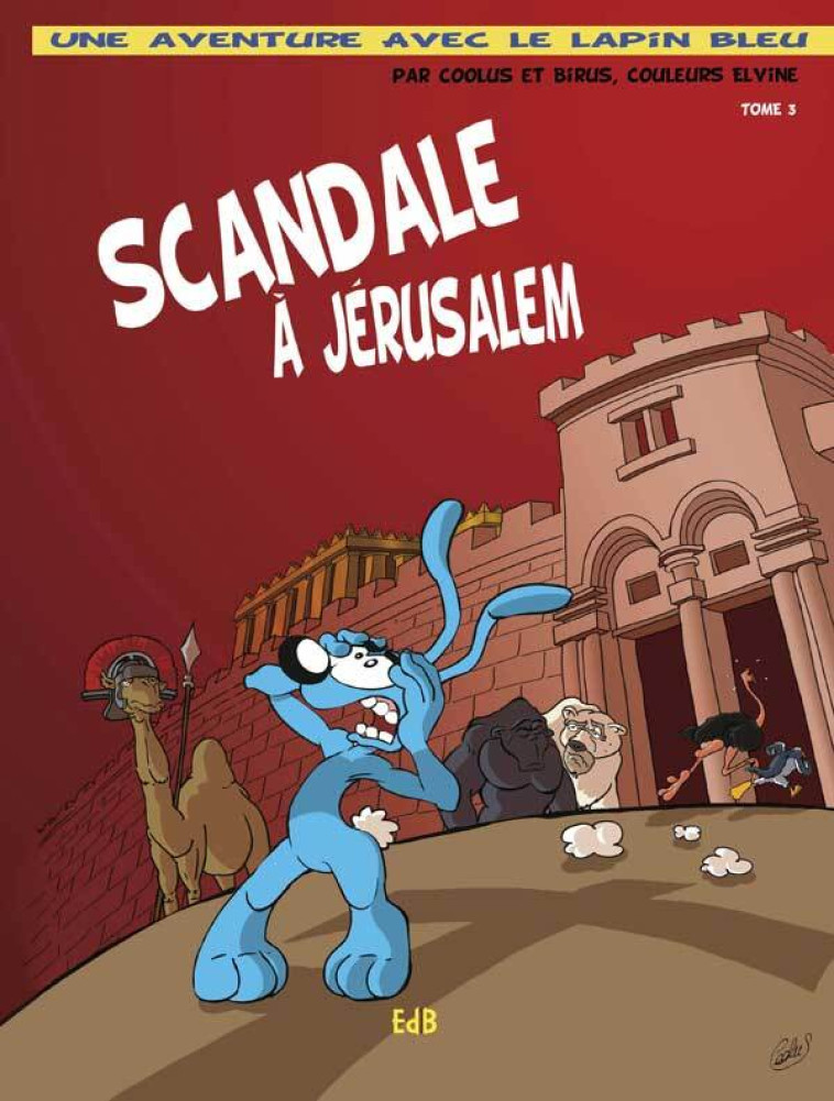 Scandale à Jérusalem - BD - T.3 -  Coolus - BEATITUDES