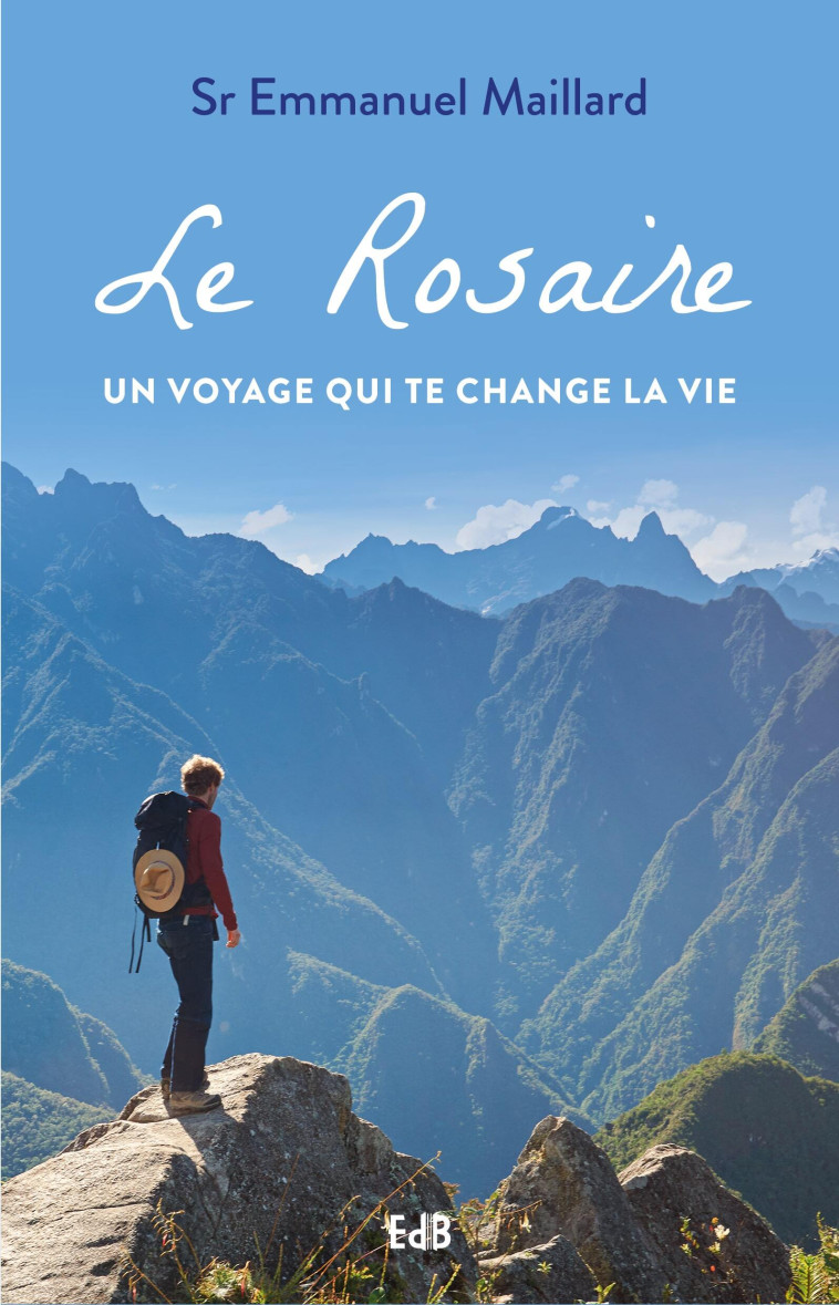 Le Rosaire, un voyage qui te change la vie -  Sr Emmanuelle Maillard - BEATITUDES