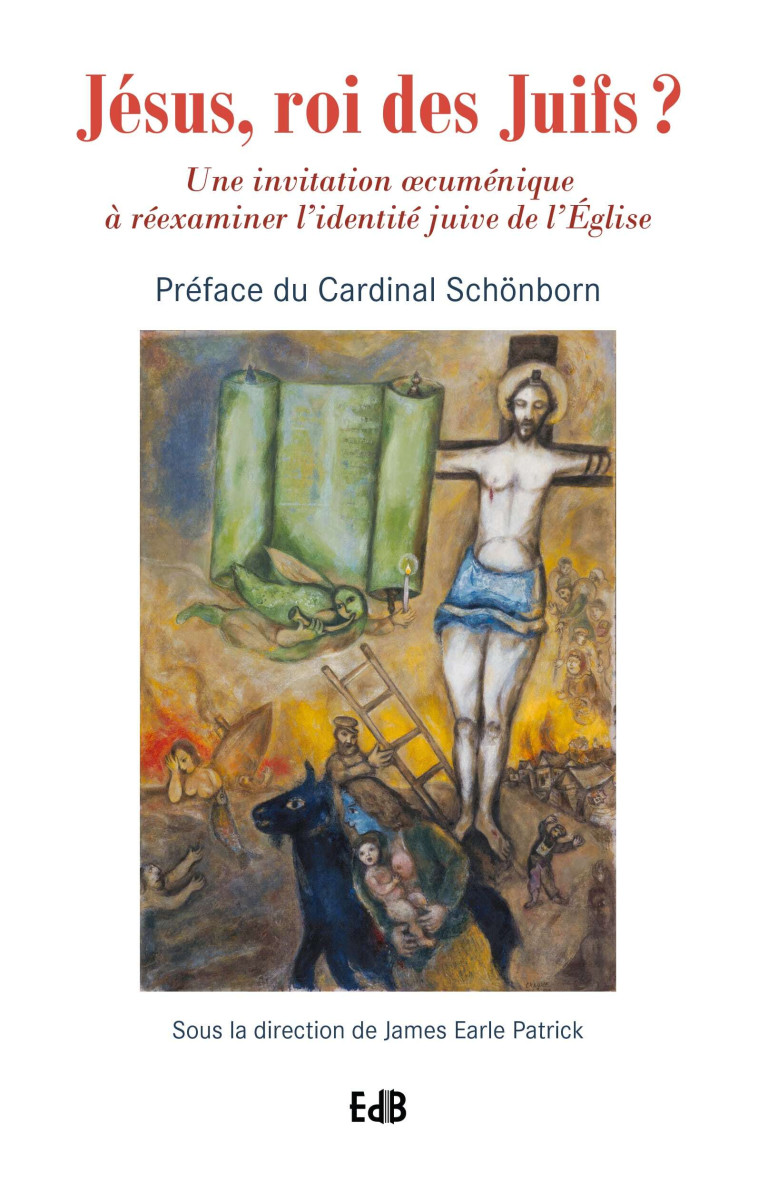 Jésus, roi des Juifs ? - la théologie post-supersessioniste et le scandale du judaïsme messianique - James Earle Patrick - BEATITUDES