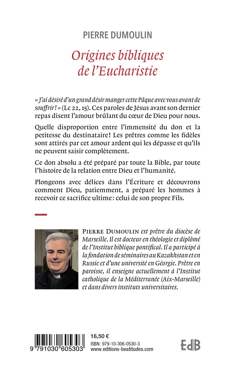 Origines bibliques de l’Eucharistie - Pierre Dumoulin - BEATITUDES