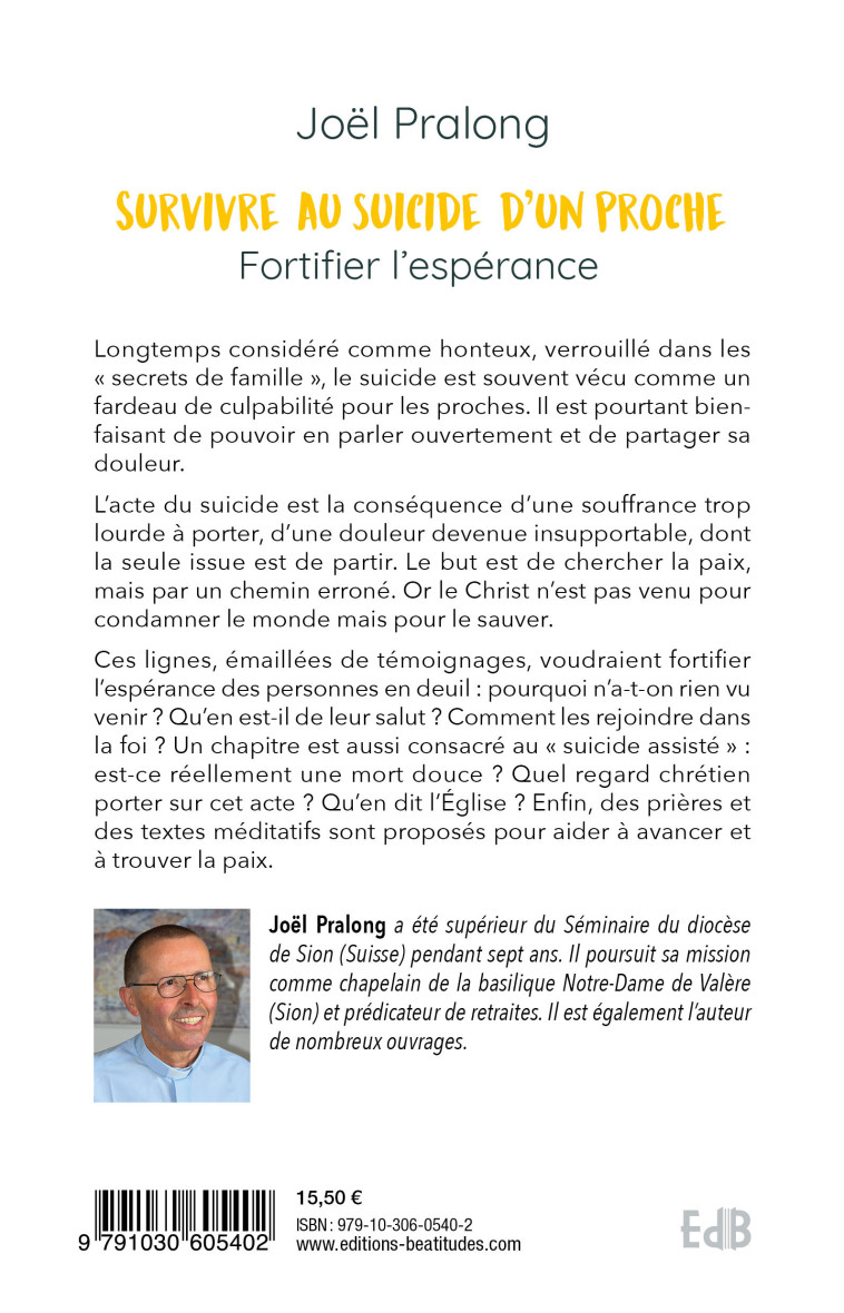 Survivre au suicide d'un proche - fortifier l'espérance - Joël Pralong - BEATITUDES