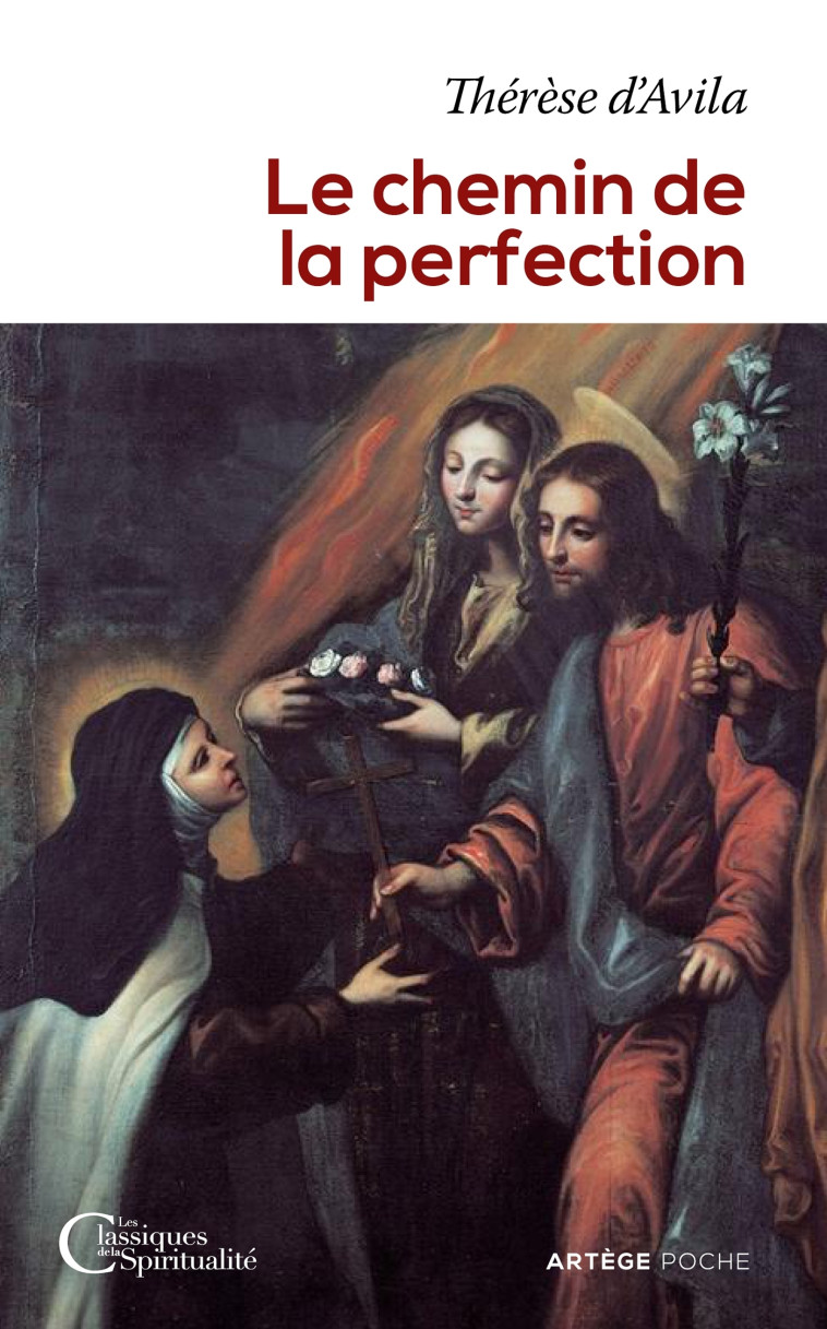 Le chemin de la perfection - Sainte Thérèse D'Avila - ARTEGE