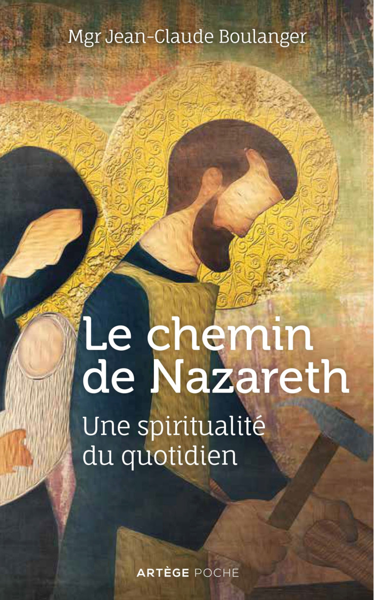 Le chemin de Nazareth - Jean-Claude Boulanger - ARTEGE