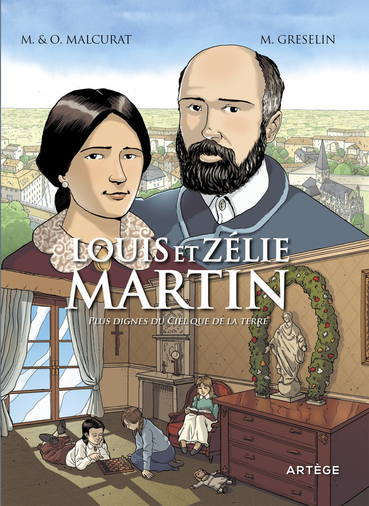 Louis et Zélie Martin - Olivier Malcurat - ARTEGE JEUNESSE