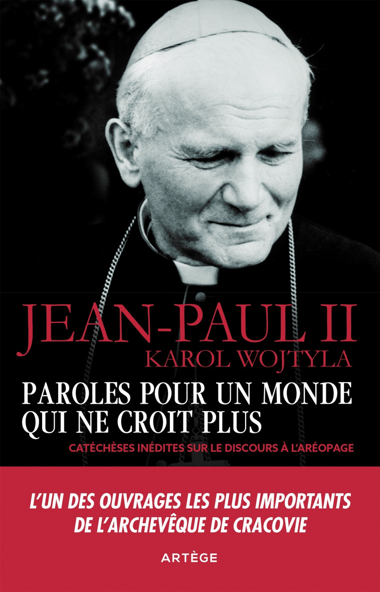 Paroles pour un monde qui ne croit plus - Karol Wojtyla - ARTEGE