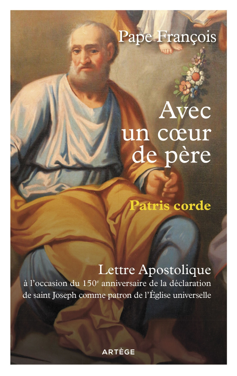 Avec un coeur de père - Patris Corde -  François - ARTEGE