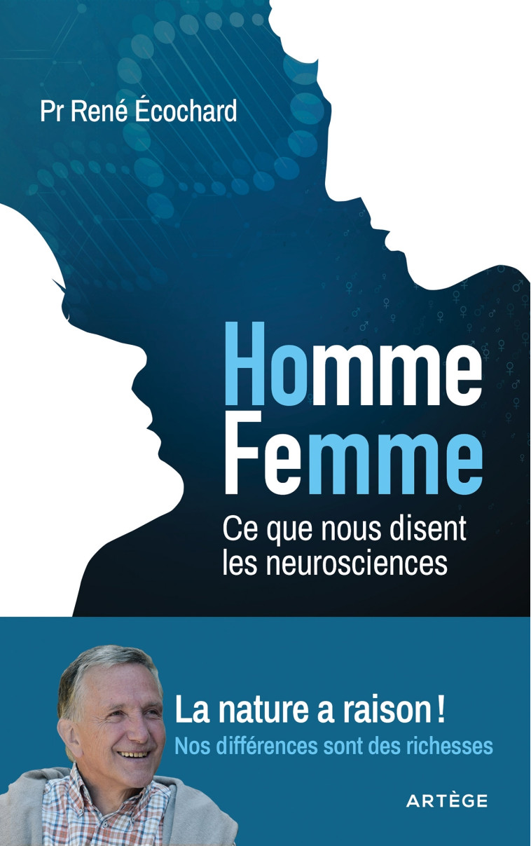 Homme, femme... ce que nous disent les neurosciences - René Ecochard - ARTEGE