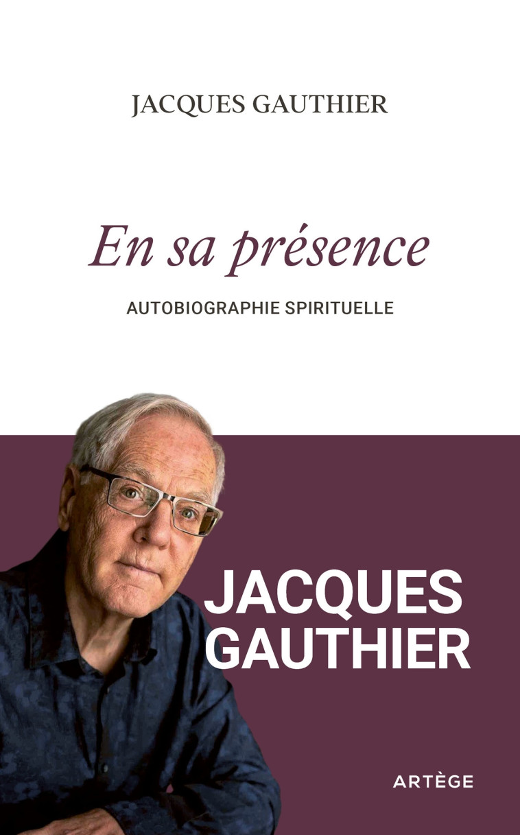 En sa présence - JACQUES GAUTHIER - ARTEGE