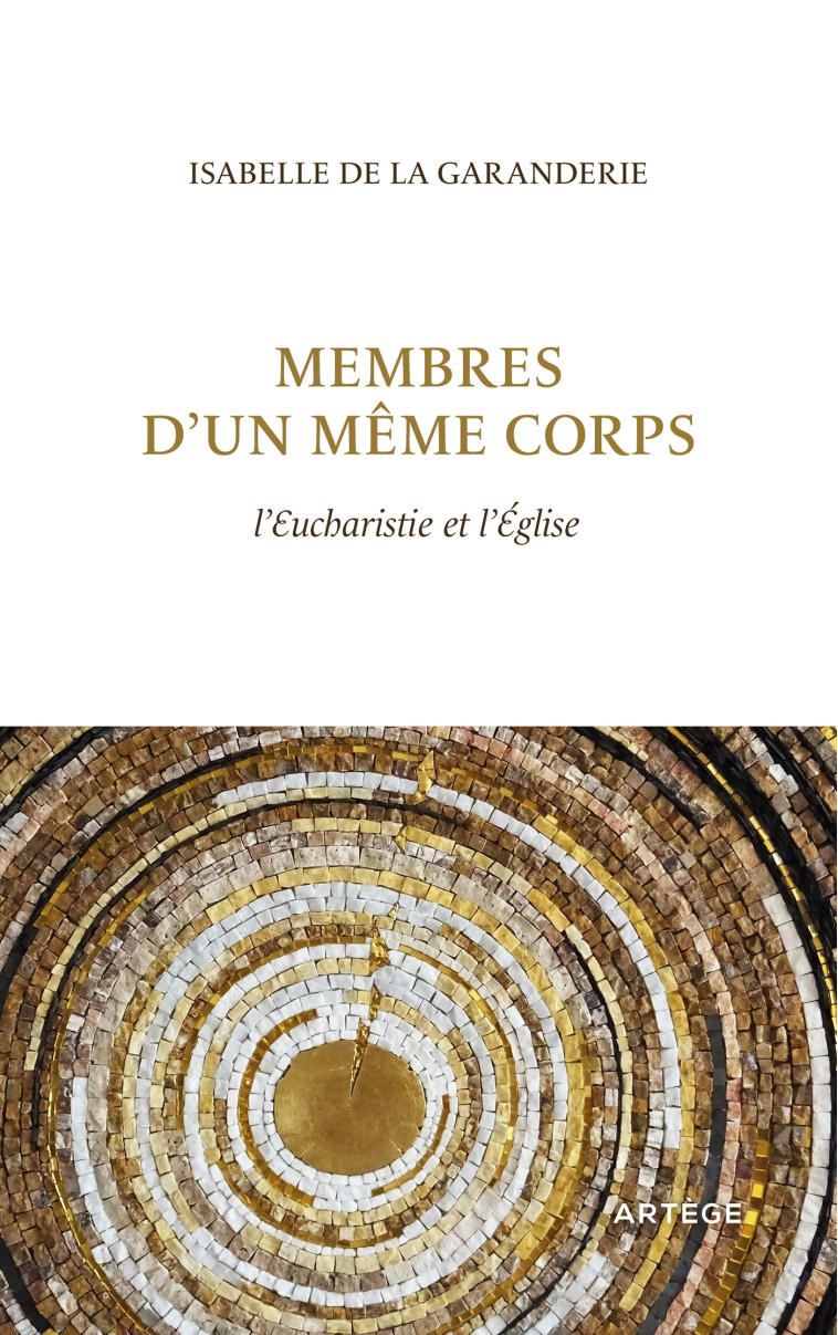 Membres d'un même corps - Isabelle de La Garanderie - ARTEGE