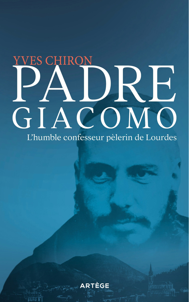 Padre Giacomo - Yves Chiron - ARTEGE