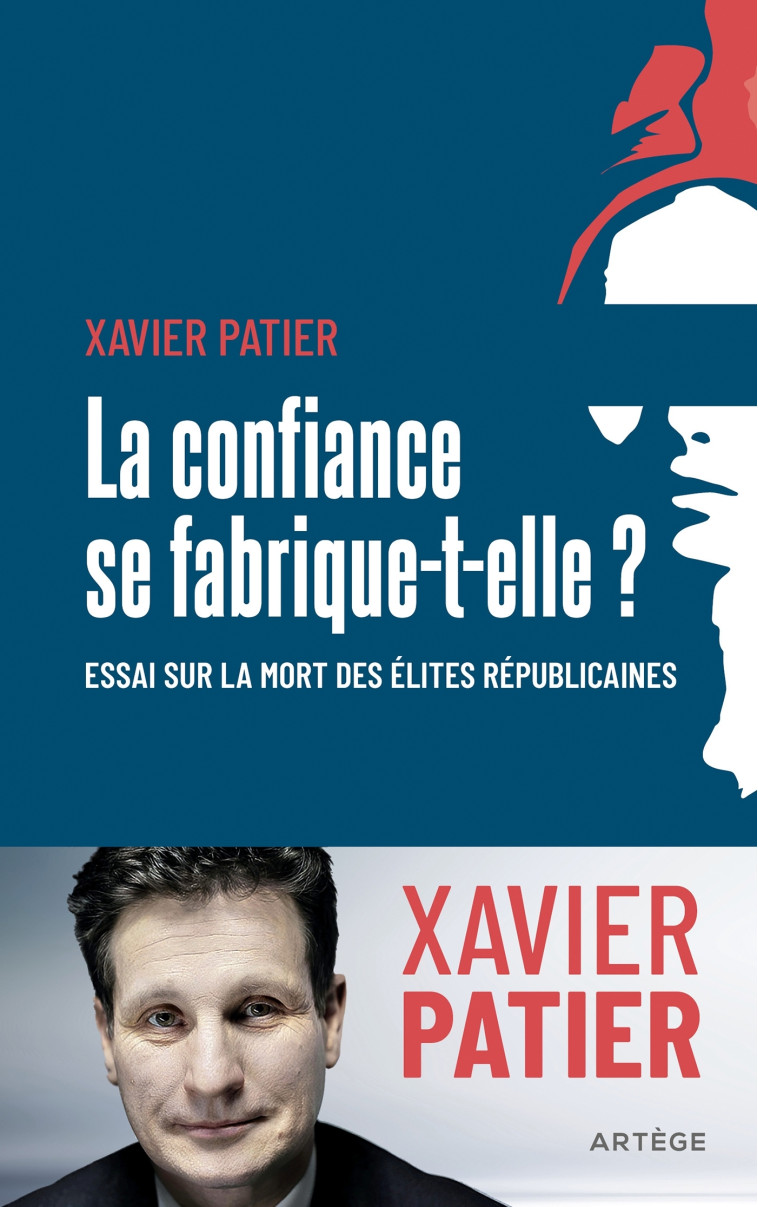 La confiance se fabrique-t-elle ? - Xavier Patier - ARTEGE