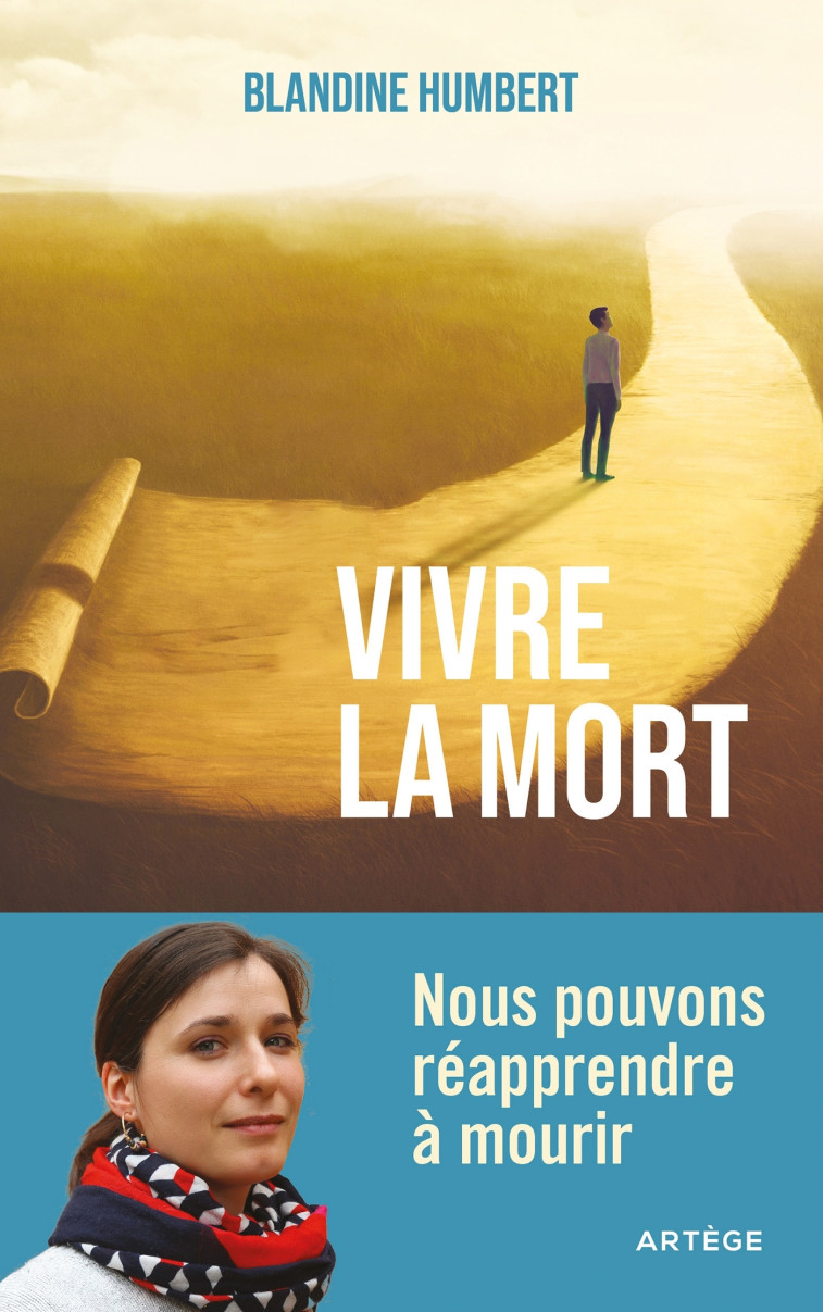 Vivre la mort - Blandine Humbert - ARTEGE