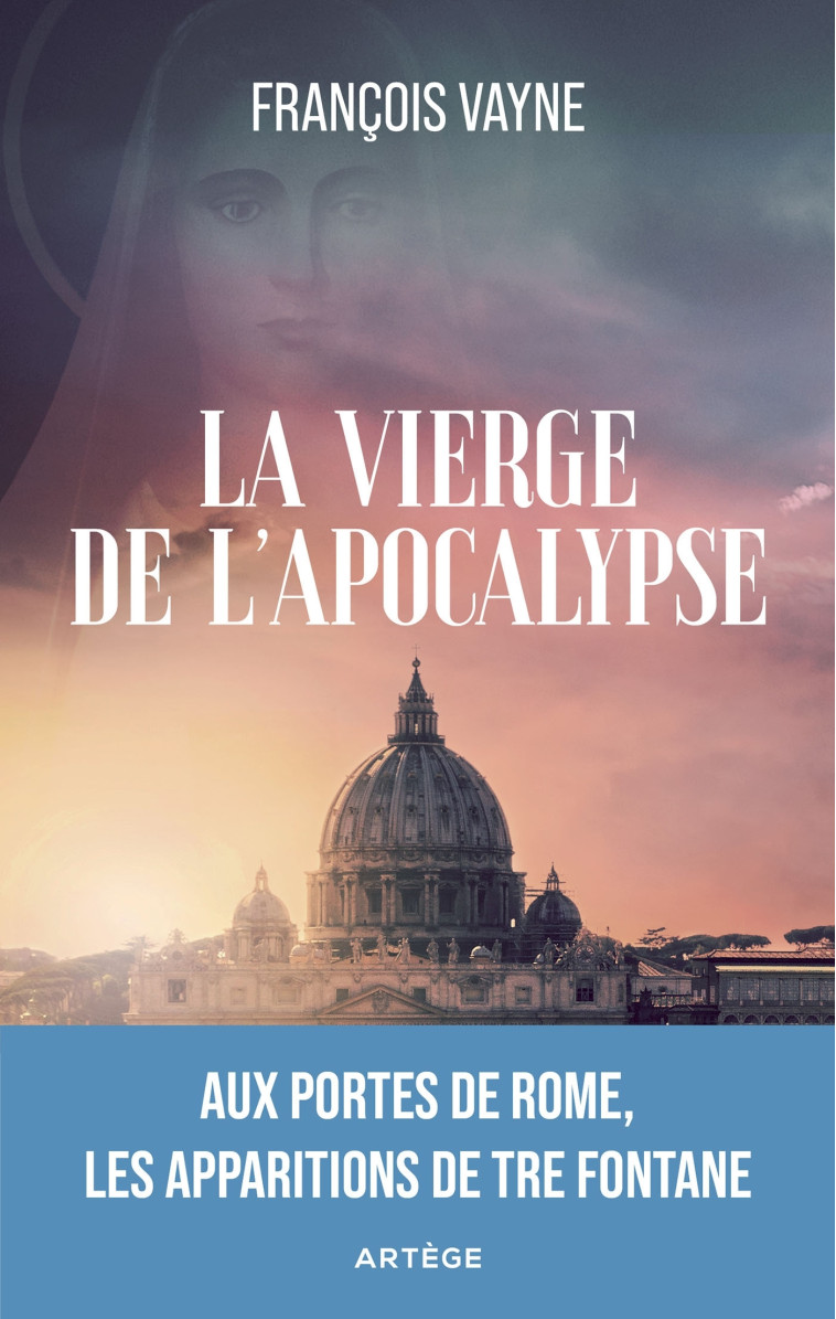 La Vierge de l'Apocalypse - François Vayne - ARTEGE