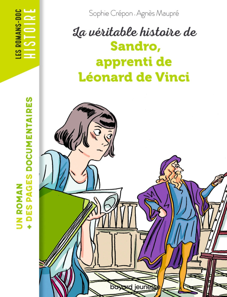 La véritable histoire de Sandro, apprenti de Léonard de Vinci - Sophie Crépon - BAYARD JEUNESSE