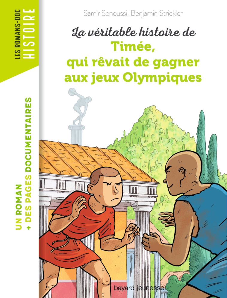 La véritable histoire de Timée, qui rêvait de gagner aux Jeux olympiques - Pascale Bouchie - BAYARD JEUNESSE