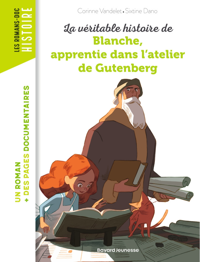 La véritable histoire de Blanche, apprentie dans l'atelier de Gutenberg - Corinne VANDELET - BAYARD JEUNESSE