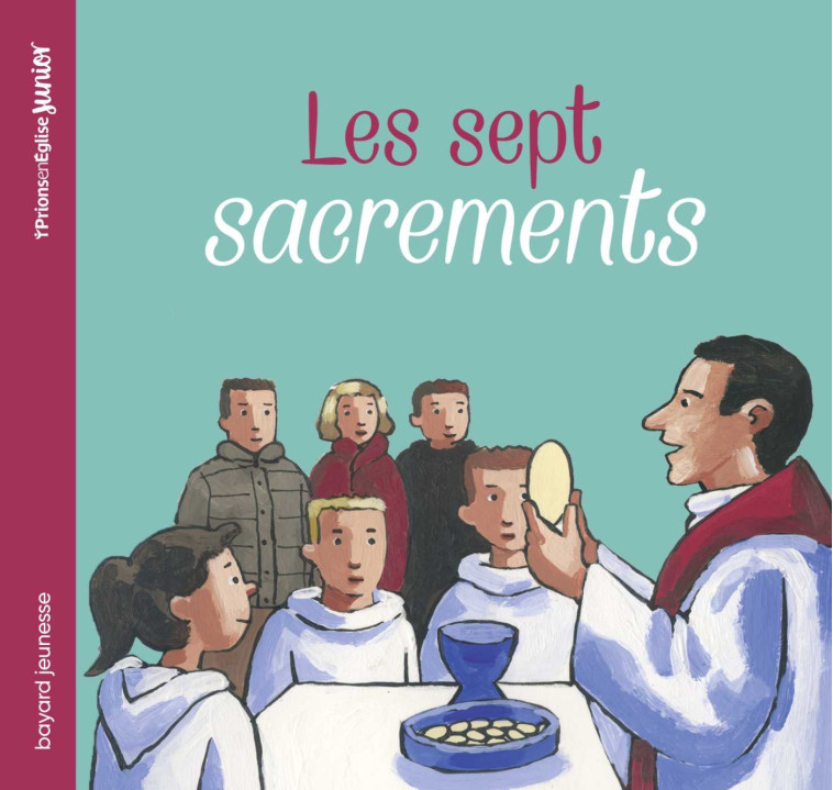 Les sept sacrements - ROSAMEE D'ANDLAU - CRER BAYARD