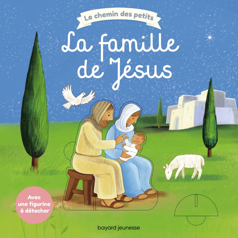 La famille de Jésus - Sébastien Braun - BAYARD JEUNESSE