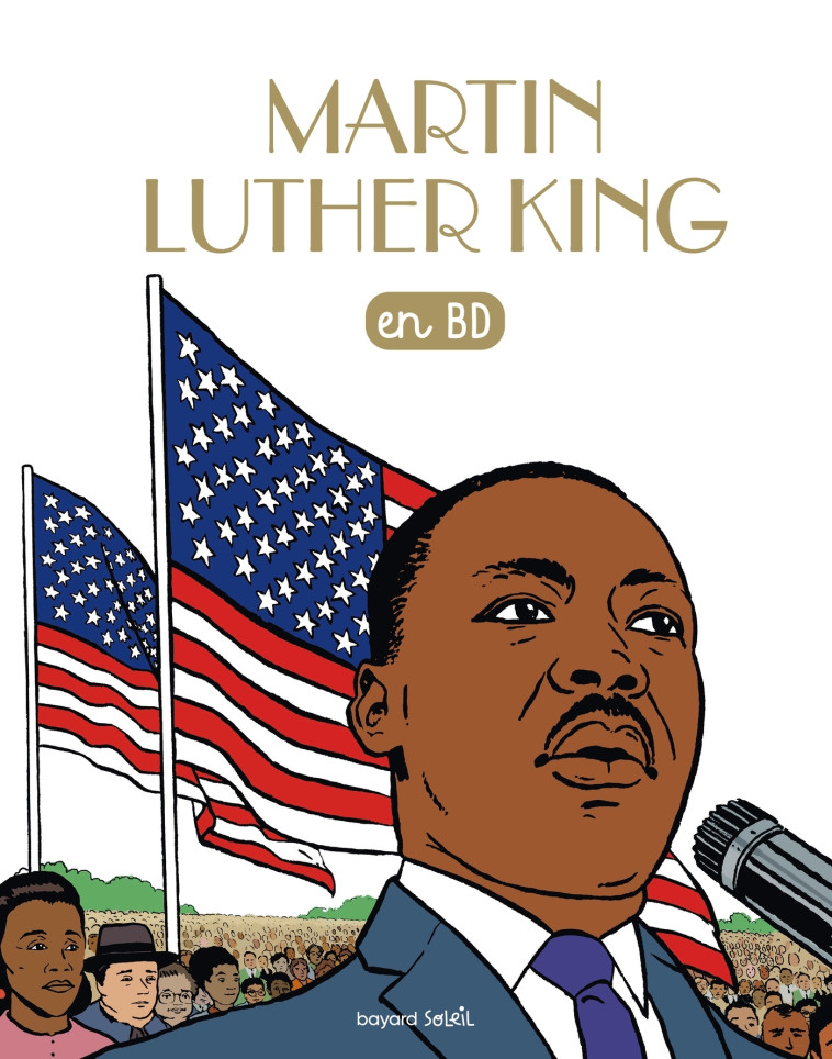 Martin Luther King en BD - Claude Millet - BAYARD JEUNESSE