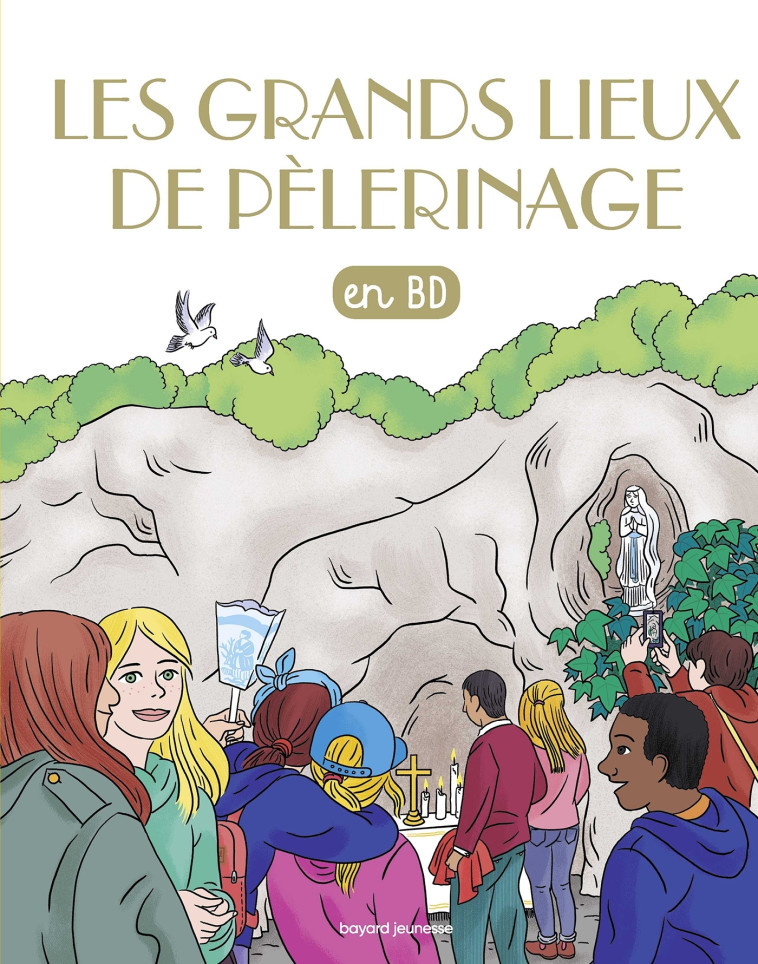 Les grands lieux de pèlerinage - Carole XENARD - BAYARD JEUNESSE