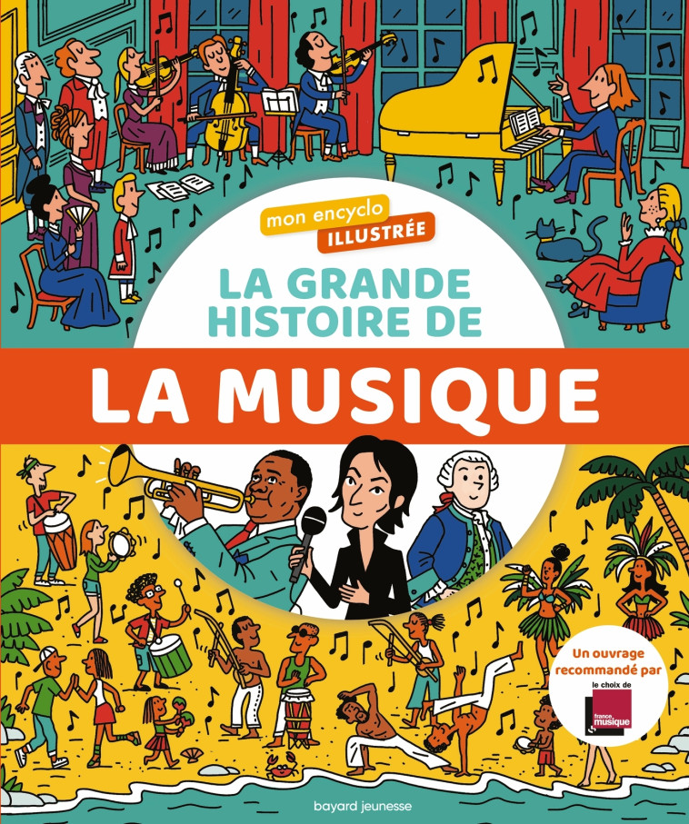 Mon encyclo illustrée. La grande histoire de la musique - Arnaud Merlin - BAYARD JEUNESSE