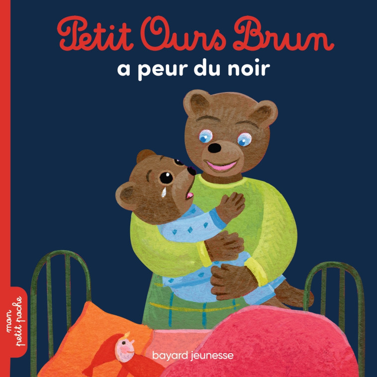 Petit Ours Brun a peur du noir - Danièle Bour - BAYARD JEUNESSE