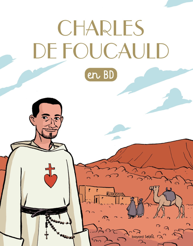 Charles de Foucauld en BD - LEONARDO BEKER LEONARDO - BAYARD JEUNESSE