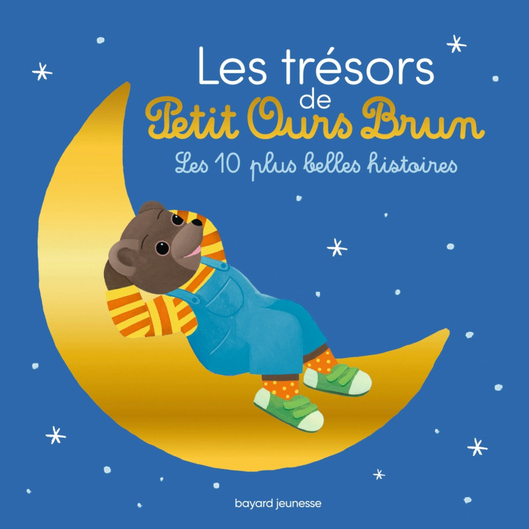 Les trésors de Petit Ours Brun - Les 10 plus belles histoires - Hélène Serre-de Talhouet - BAYARD JEUNESSE