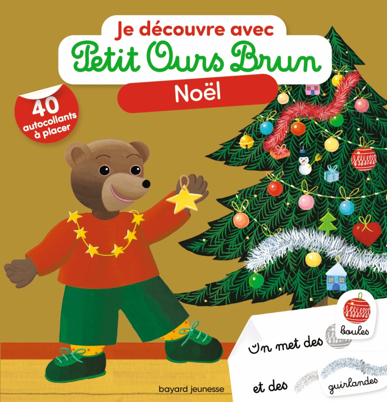 Je découvre Noël avec Petit Ours Brun - Céline Bour-Chollet - BAYARD JEUNESSE