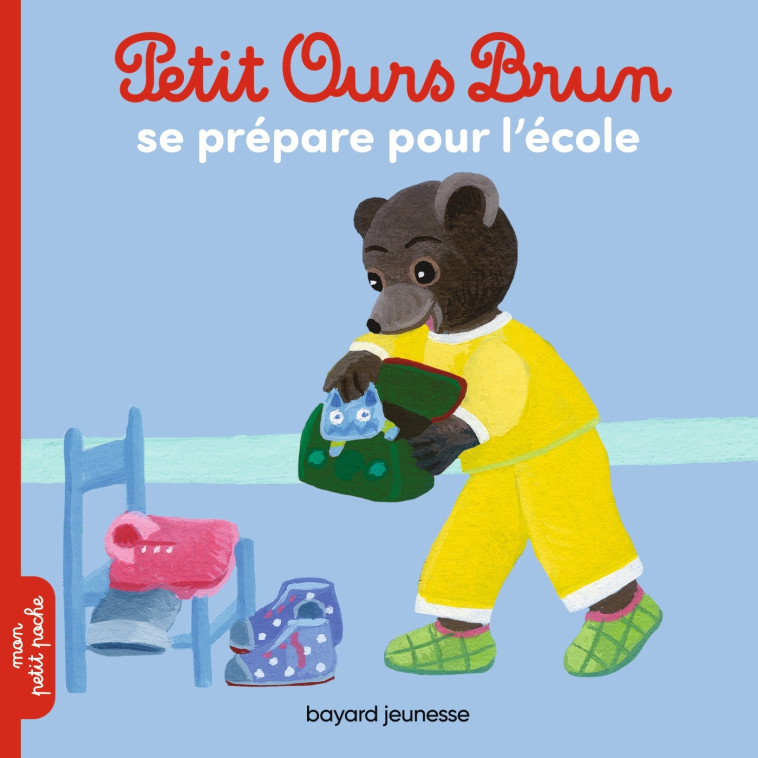 Petit Ours Brun se prépare pour l'école - Marie Aubinais - BAYARD JEUNESSE