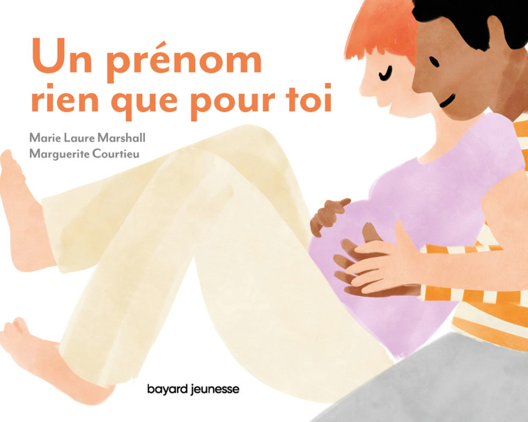 Un prénom rien que pour toi - Marie-Laure Marshall - BAYARD JEUNESSE