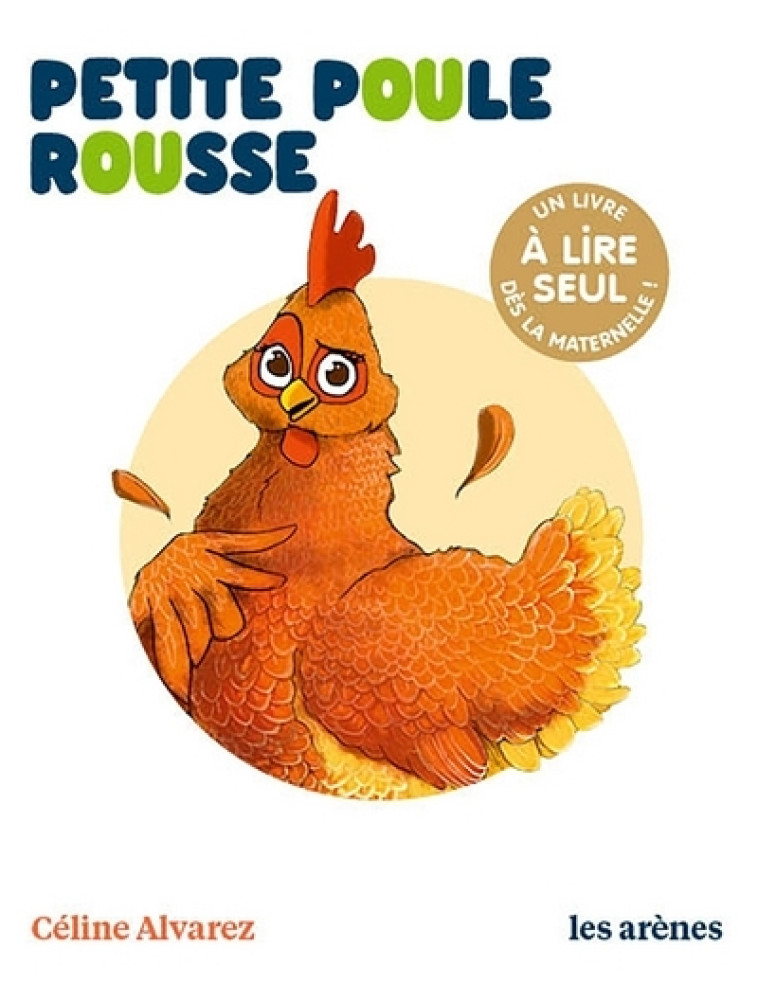 Petite Poule rousse - Les Lectures Naturelles - Céline Alvarez - ARENES