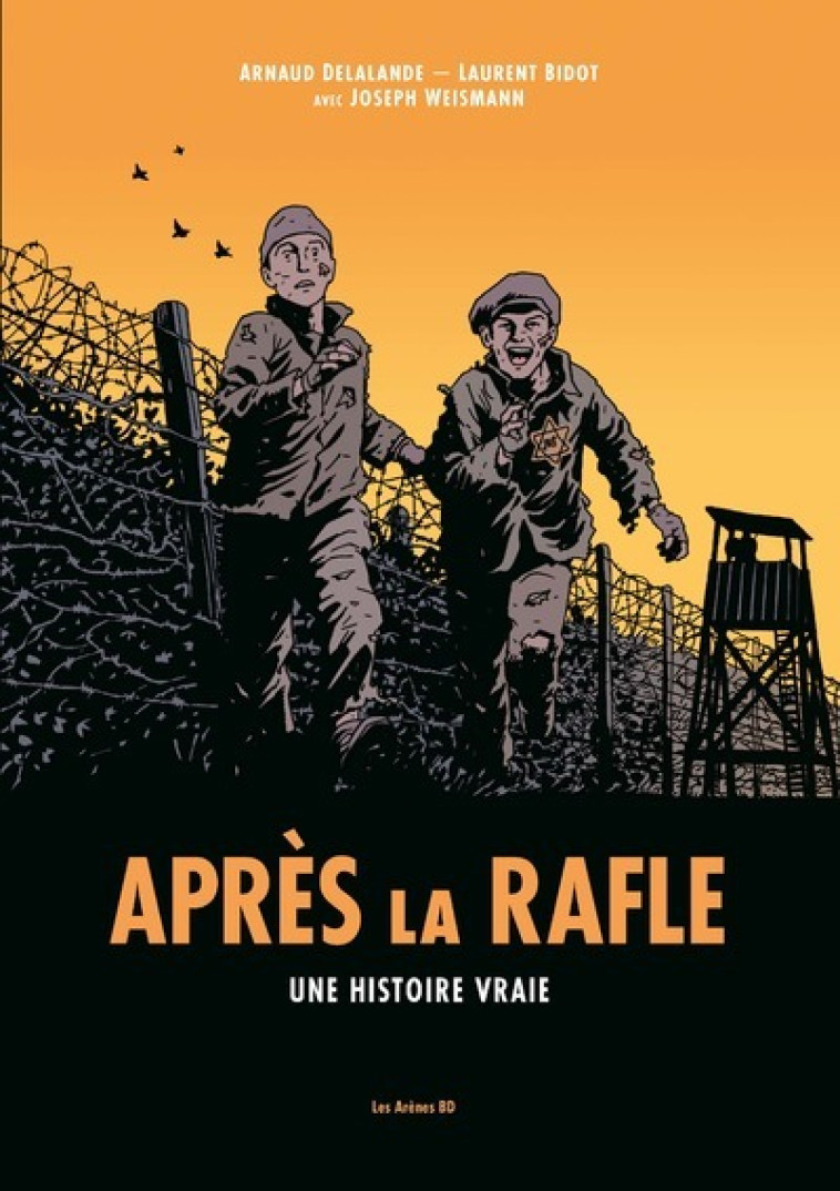 Après la rafle - Arnaud Delalande - ARENES